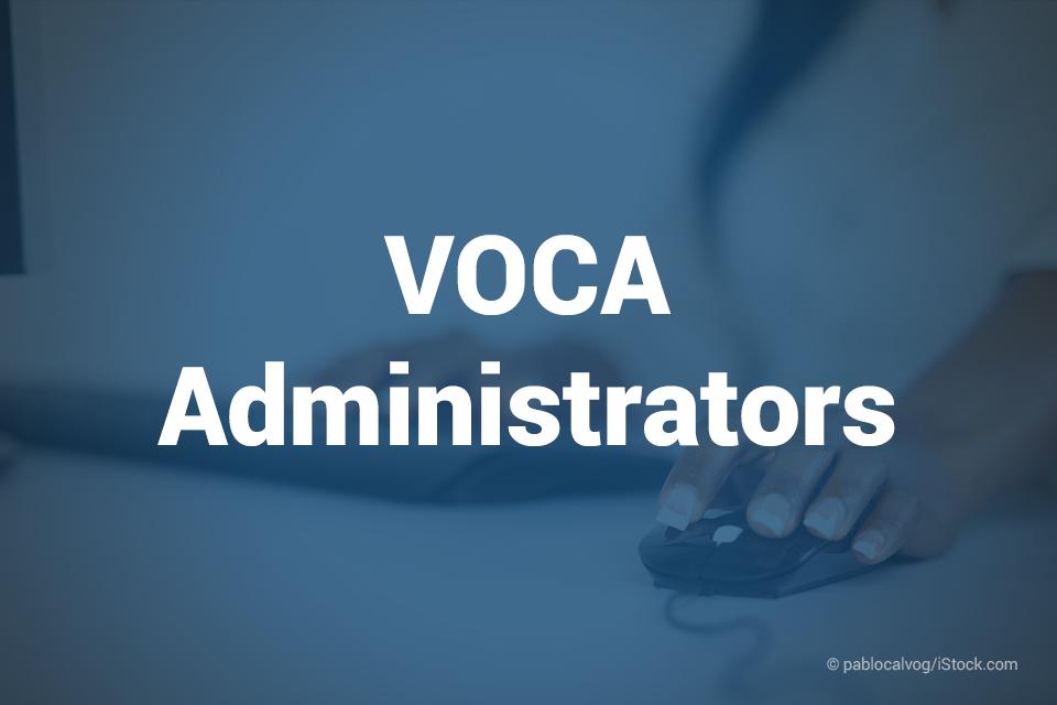 VOCA Administrators